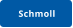 Schmoll
