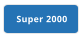 Super 2000