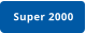 Super 2000